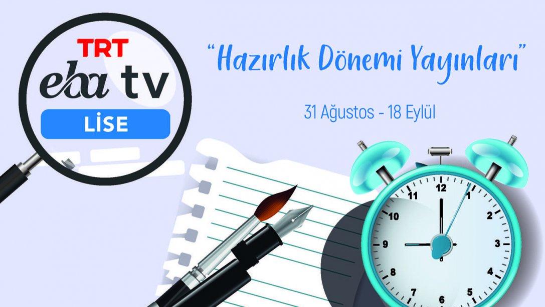 TRT EBA TV  Hazırlık Dönemi Yayınları (İlkokul - Ortaaokul - Lise)