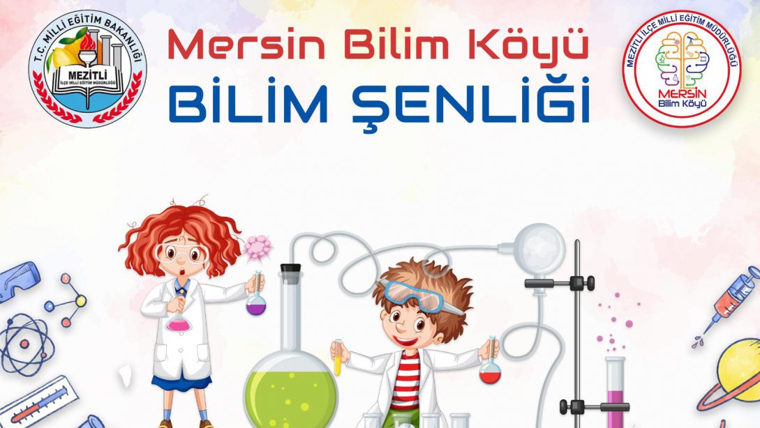 Mersin Bilim Köyü Bilim Şenliği Gerçekleştirildi.